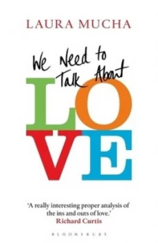 Image of We need to talk about love by Laura Mucha