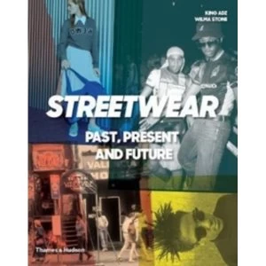 Image of Streetwear : "Past, Present and Future"