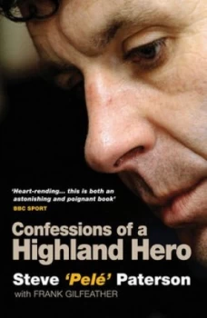 Image of Confessions of a Highland Hero by Steve Paterson Book