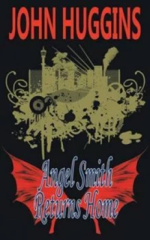 Image of Angel Smith Returns Home by John Huggins Paperback