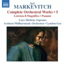 Image of Igor Markevitch: Complete Orchestral Works: Lorenzo Il Magnifico/Psaume