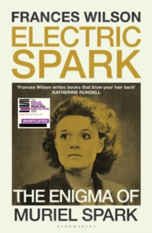 Image of Electric Spark : The Enigma of Muriel Spark - Shortlisted for the Baillie Gifford Prize 2025 Hardback