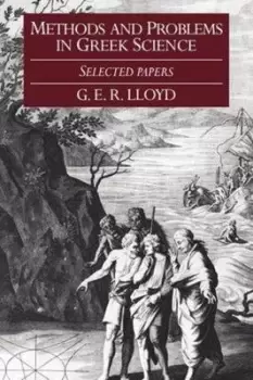 Image of Methods and problems in Greek science by G. E. R. Lloyd