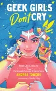 Image of geek girls dont cry real life lessons from fictional female characters