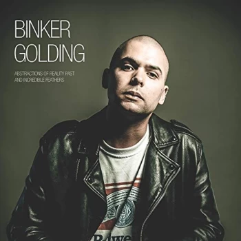 Image of Binker Golding - Abstractions of Reality Past and Incredible Feathers CD