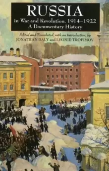 Image of Russia in War and Revolution, 1914-1922 : A Documentary History