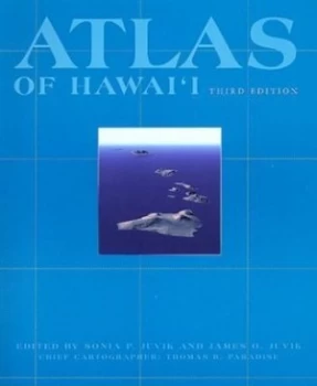 Image of Atlas of Hawaii by Sonia P Juvik and James O Juvik and Thomas R Paradise Paperback