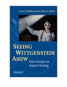 Image of Seeing Wittgenstein anew by William Day