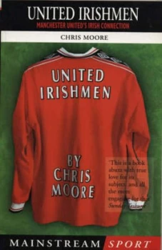 Image of United Irishmen by Chris Moore Book