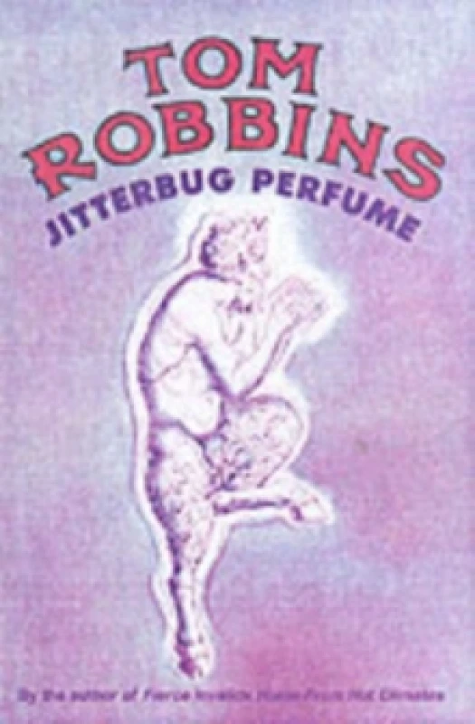 Image of Jitterbug Perfume by Tom Robbins Paperback