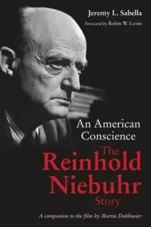 Image of American Conscience : The Reinhold Niebuhr Story