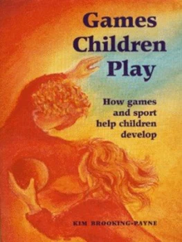 Image of Games Children Play by Kim Brooking-Payne Book