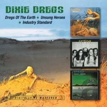 image of Dixie Dregs - Dregs of the Earth/Unsung Heroes/Industry Standard CD