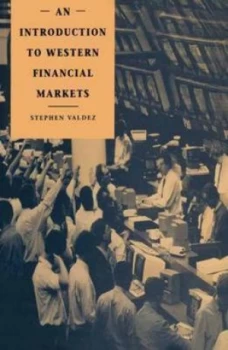 Image of An Introduction to Western Financial Markets by Stephen Valdez Book