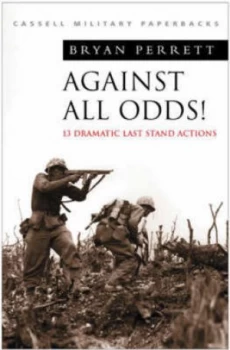 Image of Against All Odds by Bryan Perrett Paperback