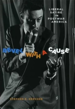 Image of Revel with a Cause by Stephen E. Kercher Hardback