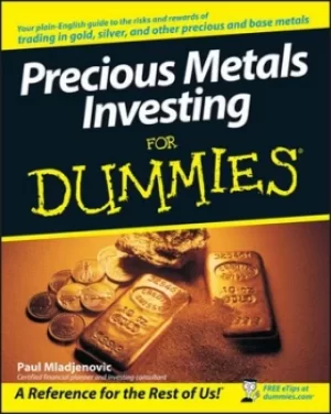 Image of Precious metals investing for dummies by Paul Mladjenovic