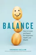 Image of balance how to invest and spend for happiness health and wealth