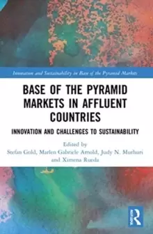 Image of Base of the Pyramid Markets in Affluent Countries : Innovation and challenges to sustainability