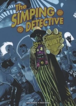 Image of The Simping Detective by Simon Spurrier and Frazer Irving and Tom Frame and Elle De Ville Paperback