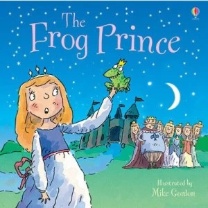 Image of The Frog Prince by Susanna Davidson and Mike Gordon and Carl Gordon and Jacob Grimm and Wilhelm Grimm Paperback