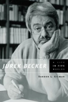 Image of Jurek Becker by Sander L. Gilman Hardback