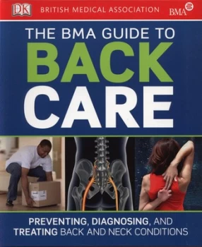 Image of The Bma Guide to Back Care by British Medical Association Paperback