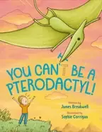 Image of you cant be a pterodactyl