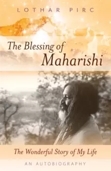 Image of The Blessing of Maharishi : The Wonderful Story of My Life