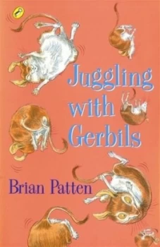 Image of Juggling with Gerbils by Brian Patten Paperback