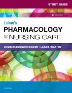 Image of study guide for lehnes pharmacology for nursing care