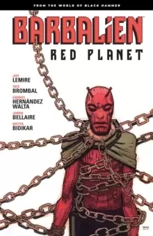 Image of Barbalien: Red Planet--from The World Of Black Hammer