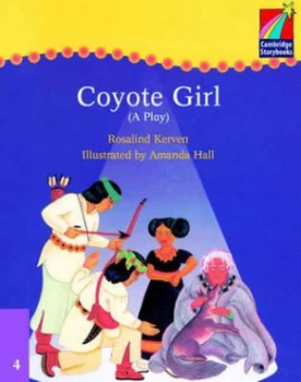 Image of Cambridge Plays Coyote Girl Elt Edition by Rosalind Kerven Paperback