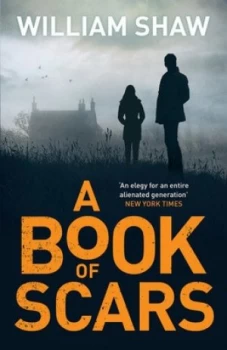 Image of A Book of Scars by William Shaw Hardback