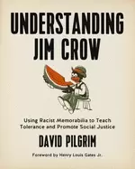 Image of understanding jim crow using racist memorabilia to teach tolerance and prom