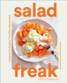 Image of Salad Freak: Recipes to Feed a Healthy Obsession