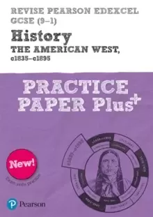 Image of Pearson REVISE Edexcel GCSE History The American West, c1835-c1895 Practice Paper Plus - 2023 and 2024 exams