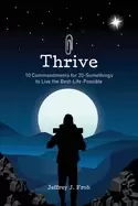 Image of thrive 10 commandments for 20 somethings to live the best life possible