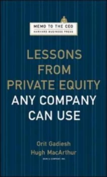 Image of Lessons from Private Equity Any Company Can Use by Orit Gadiesh Hardback