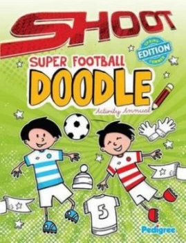 Image of Shoot Super Football Doodle Activity Annual 2013 Book