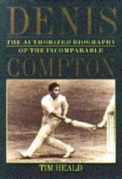 Image of Denis Compton by Tim Heald Book