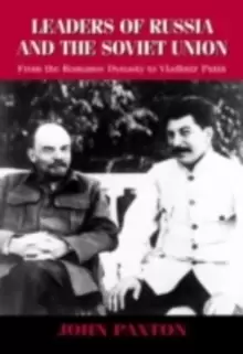 Image of Leaders of Russia and the Soviet UnionFrom the Romanov Dynasty to Vladimir Putin