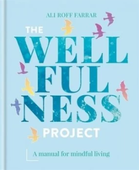 Image of The wellfulness project by Ali Roff Farrar