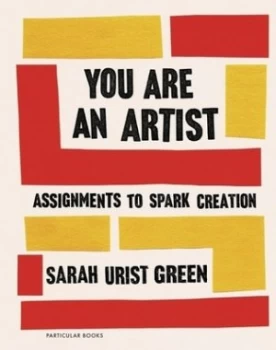 Image of You are an artist by Sarah Urist Green