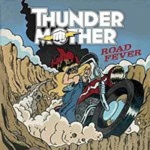 Image of Thunder Mother - Road Fever (Music CD)