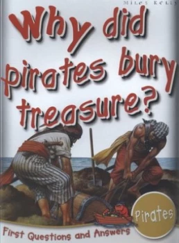 Image of Why Did Pirates Bury Treasure by Catherine Chambers and Catherine Chambers Paperback
