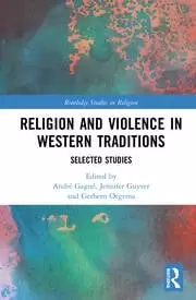 Image of Religion and Violence in Western Traditions Selected Studies
