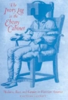 Image of The Ivory Leg in the Ebony Cabinet by Thomas Cooley Hardback