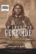 Image of american genocide the united states and the california indian catastrophe 1
