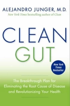 Image of Clean Gut by Alejandro Junger Hardback